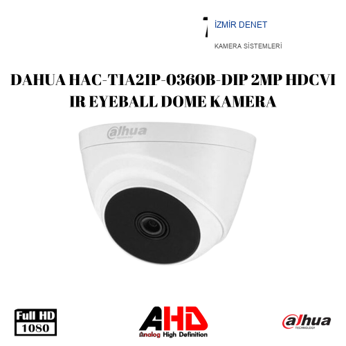 DAHUA HAC-T1A21P-0360B-DIP 2MP HDCVI IR EYEBALL DOME KAMERA