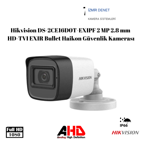 Hikvision DS-2CE16D0T-EXIPF 2 MP 2.8 mm HD-TVI EXIR Bullet  Haikon Güvenlik Kamerası