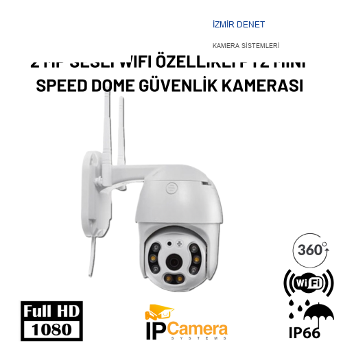 İzmir Denet 2 MP SESLİ WIFI ÖZELLİKLİ PTZ MİNİ SPEED DOME GÜVENLİK KAMERASI BT-1701