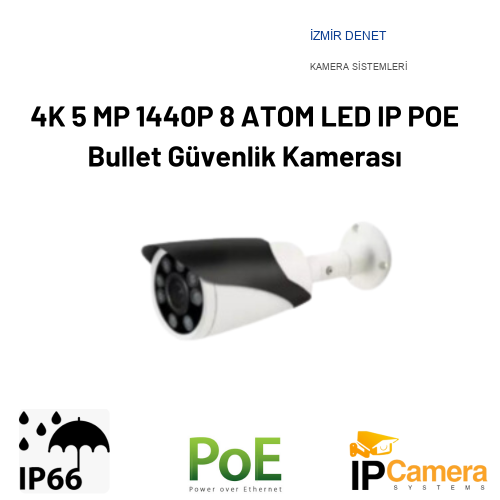 İzmir Denet 4K 5 MP 1440P 8 ATOM LED IP POE Bullet Güvenlik Kamerası BT-5615