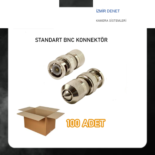 STANDART BNC KONNEKTÖR KALİTELİ METAL 100 ADET EKONOMİK PAKET