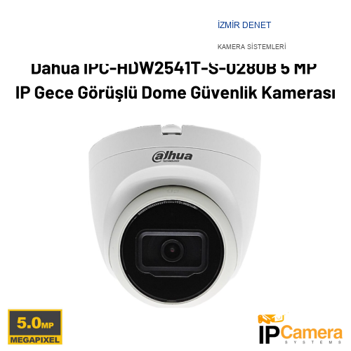 Dahua IPC-HDW2541T-S-0280B 5 MP IP Gece Görüşlü Dome Güvenlik Kamerası